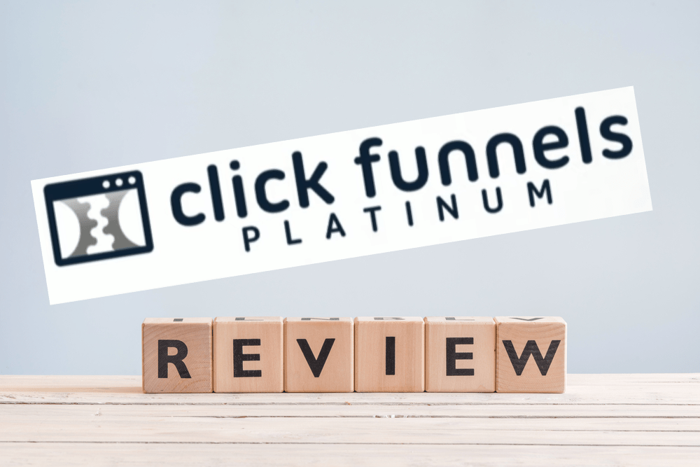 ClickFunnels Platinum Review — Is it Worth It